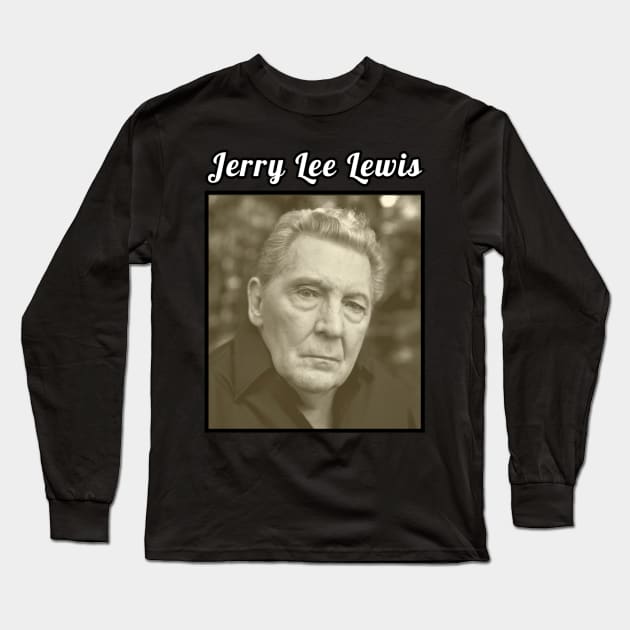 Jerry Lee Lewis / 1934 Long Sleeve T-Shirt by DirtyChais